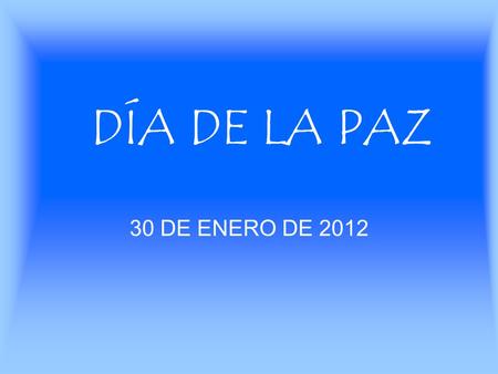 DÍA DE LA PAZ 30 DE ENERO DE 2012. CADA GRUPO FORMÓ UN CORRO CON SU TUTOR/A.