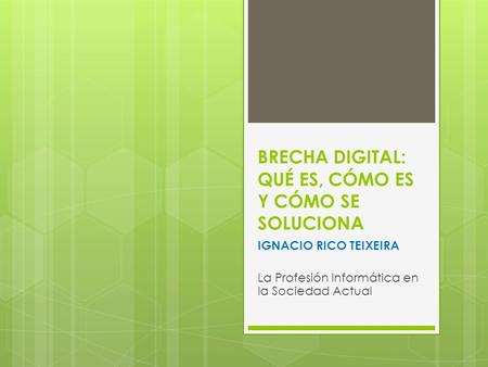 BRECHA DIGITAL: QUÉ ES, CÓMO ES Y CÓMO SE SOLUCIONA