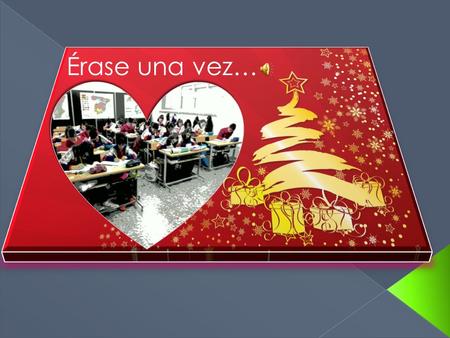 Érase una vez….