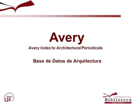 Avery Avery Index to Architectural Periodicals Base de Datos de Arquitectura.