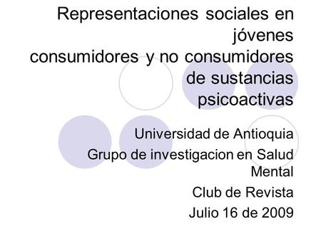 Universidad de Antioquia Grupo de investigacion en Salud Mental