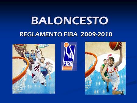BALONCESTO REGLAMENTO FIBA 2009-2010.