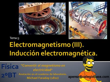 Electromagnetismo (III). Inducción electromagnética.