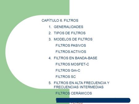 CAPÍTULO 6. FILTROS GENERALIDADES TIPOS DE FILTROS MODELOS DE FILTROS