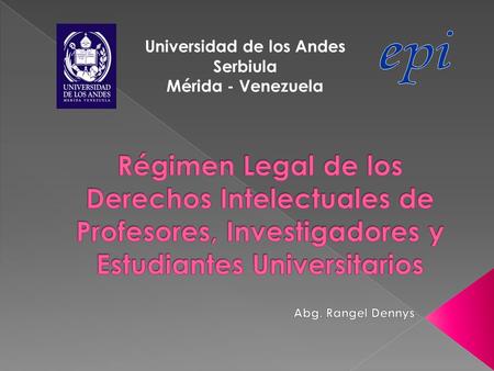 Universidad de los Andes Serbiula Mérida - Venezuela.