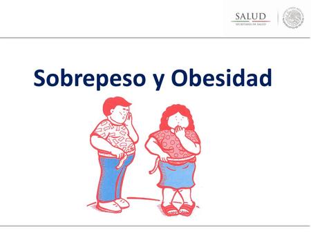 Sobrepeso y Obesidad.