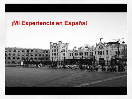 Mi Experiencia en España