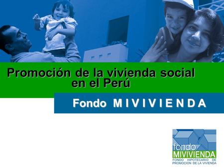 Promoción de la vivienda social en el Perú