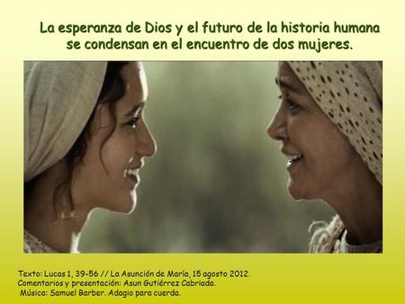 Texto: Lucas 1, // La Asunción de María, 15 agosto 2012.