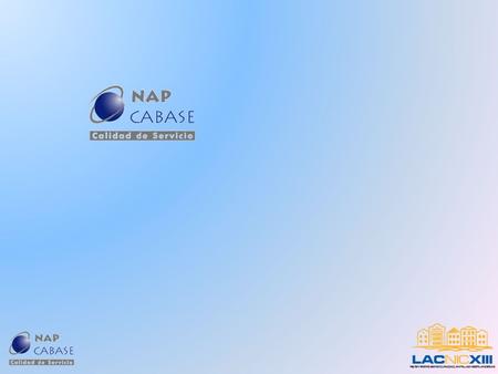CONTENIDO Quienes somos. Nuestra infraestructura La arquitectura y los servicios del NAP. Update del año Lo que se sigue...