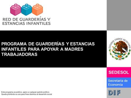 PROGRAMA DE GUARDERÍAS Y ESTANCIAS INFANTILES PARA APOYAR A MADRES