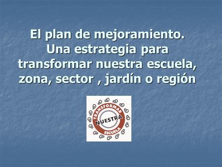 El plan de mejoramiento