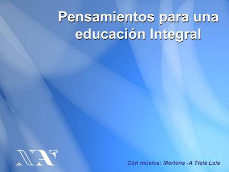 Pensamientos para una educación Integral