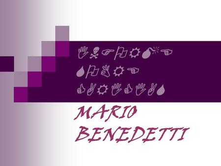 INFORME SOBRE CARICIAS MARIO BENEDETTI 1 La caricia es un lenguaje si tus caricias me hablan no quisiera que se callen.
