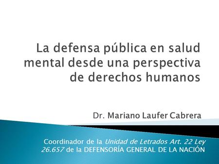 Dr. Mariano Laufer Cabrera