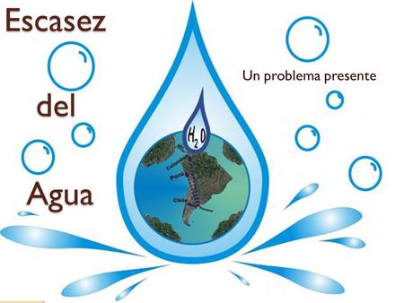 Escasez Un problema presente del Agua.