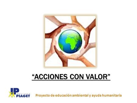 Proyecto de educación ambiental y ayuda humanitaria