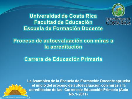 La Asamblea de la Escuela de Formación Docente aprueba el inicio del proceso de autoevaluación con miras a la acreditación de las Carrera de Educación.