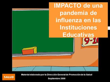 IMPACTO de una pandemia de influenza en las Instituciones Educativas