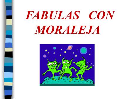 FABULAS CON MORALEJA.