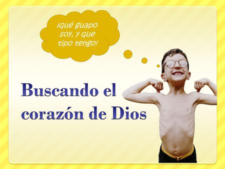 Buscando el corazón de Dios
