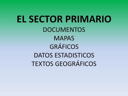 FACTORES FISICOS Y HUMANOS DEL ESPACIO RURAL