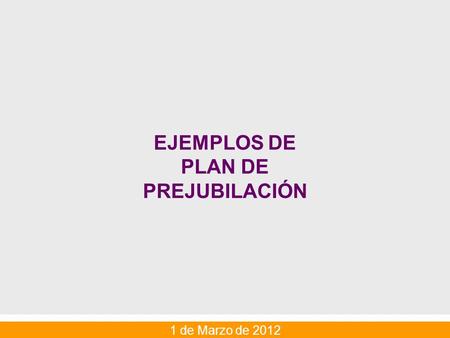 EJEMPLOS DE PLAN DE PREJUBILACIÓN