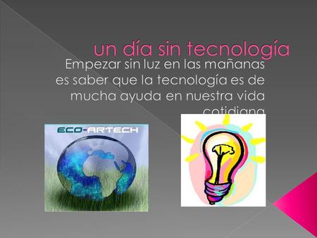  El teléfono ya sea q podemos mandar un mensaje o marcarle a una persona podemos ver la hora también y si no lo tenemos pues es un modo de quedar incomunicado.