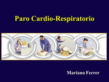 Paro Cardio-Respiratorio