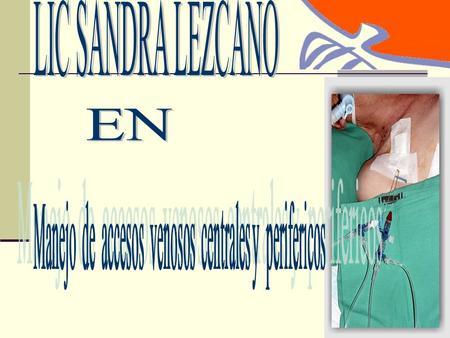 CATETERES VENOSOS CENTRALES Y PERIFERICOS DEFINICION La cateterización venosa se define como la inserción de un catéter biocompatible en el espacio intravascular,