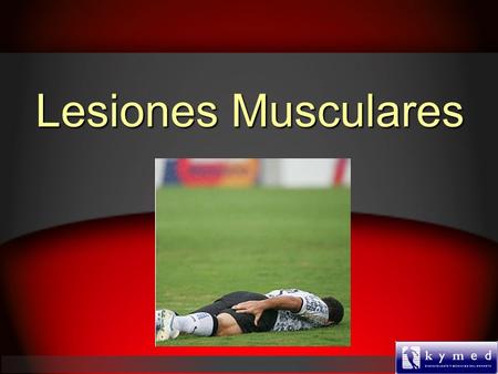 Lesiones Musculares.