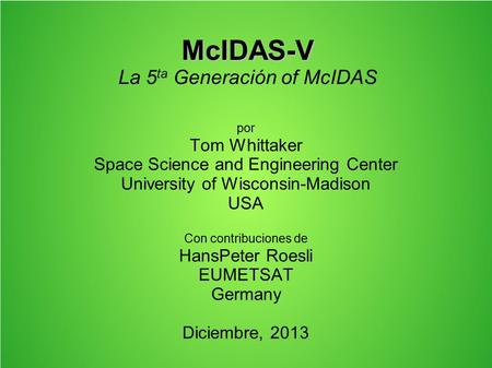 McIDAS-V La 5ta Generación of McIDAS