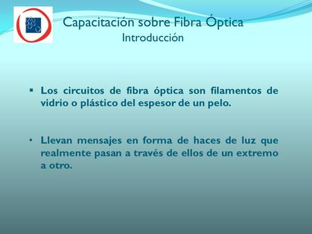 Capacitación sobre Fibra Óptica Introducción