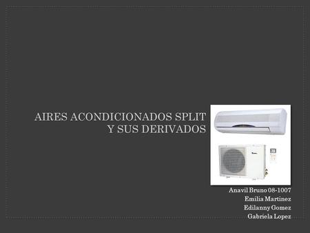 Aires Acondicionados split y sus derivados