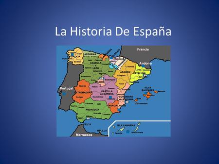 La Historia De España.