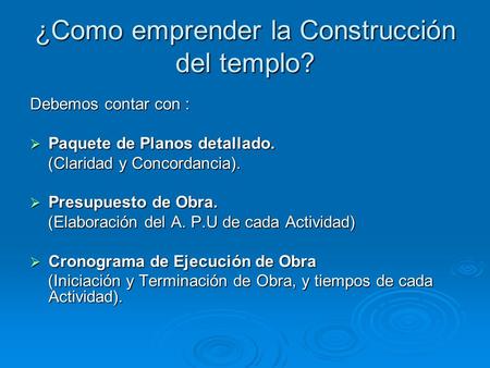 ¿Como emprender la Construcción del templo?