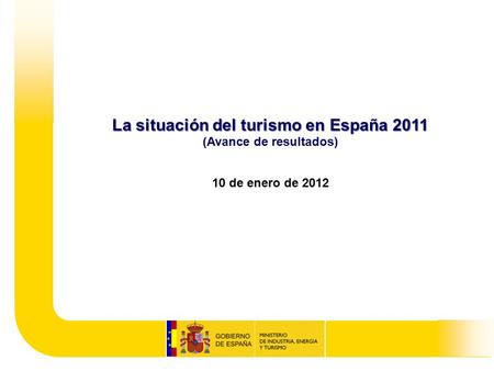 La situación del turismo en España 2011 (Avance de resultados)