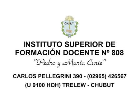 CAJA CURRICULAR CARRERA ACTUAL I.S.F.D. Nº 808 – Trelew.