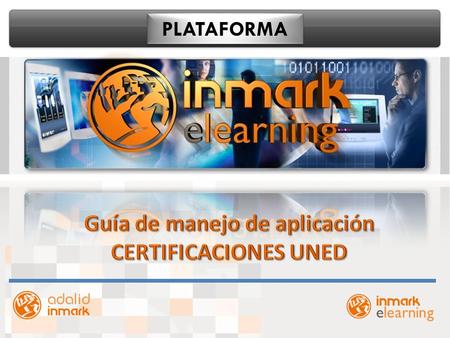 1 PLATAFORMA. 2 Pedido de la clave de certificación Por central se hace un pedido a través del Catálogo de Certificaciones Es un pedido normal en el que.
