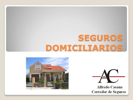 SEGUROS DOMICILIARIOS