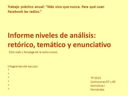 Informe niveles de análisis: retórico, temático y enunciativo