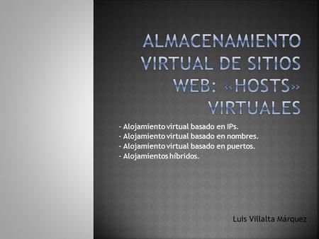 Almacenamiento virtual de sitios web: «Hosts» virtuales
