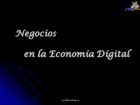 Negocios en la Economía Digital by LaFepa Workgroup.