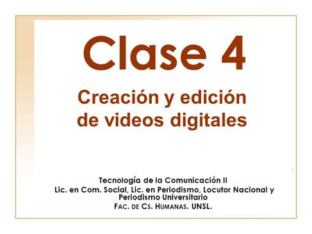 Clase 4 Creación y edición de videos digitales