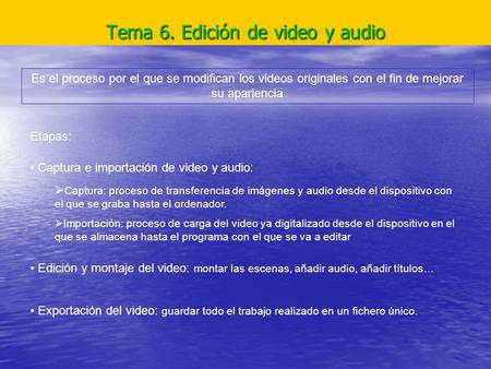 Tema 6. Edición de video y audio