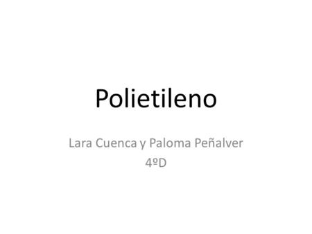 Lara Cuenca y Paloma Peñalver 4ºD