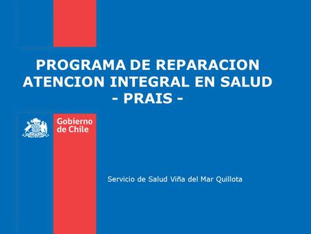 PROGRAMA DE REPARACION ATENCION INTEGRAL EN SALUD - PRAIS -
