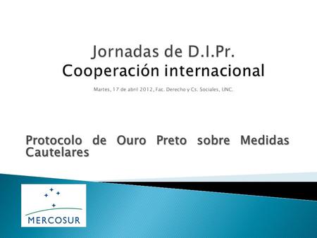 Protocolo de Ouro Preto sobre Medidas Cautelares