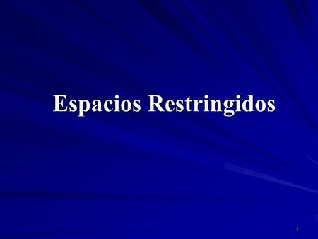 Espacios Restringidos