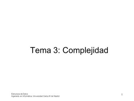 Tema 3: Complejidad Estructura de Datos